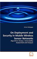 On Deployment and Security in Mobile Wireless Sensor Networks