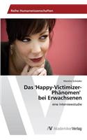 Das 'Happy-Victimizer-Phänomen' bei Erwachsenen: (German)