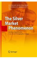 The Silver Market Phenomenon: Business Opportunities in an Era of Demographic Change