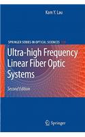 Ultra-High Frequency Linear Fiber Optic Systems