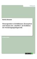 Heterogenität in Schulklassen. Konzeption und Nutzen der "StartBox als Verfahren der Schuleingangsdiagnostik: (German)