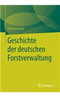Geschichte Der Deutschen Forstverwaltung