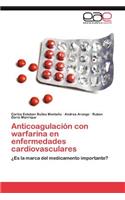 Anticoagulacion Con Warfarina En Enfermedades Cardiovasculares