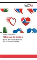 Objetos de Deseo: (Spanish)