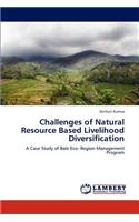 Challenges of Natural Resource Based Livelihood Diversification
