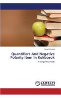 Quantifiers and Negative Polarity Item in Kokborok