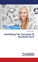 Identifying The Concepts Of Quadratic Surd