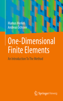One-Dimensional Finite Elements: An Introduction to the Method