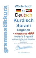 Wörterbuch Deutsch Kurdisch Sorani Niveau A1: Lernwortschatz A1 Sprachkurs Deutsch zum erfolgreichen Selbstlernen für kurdische TeilnehmerInnen