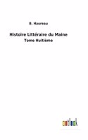 Histoire Littéraire du Maine