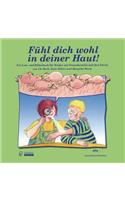 Fühl dich wohl in deiner Haut!