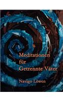 Meditationen für Getrennte Väter