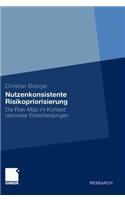 Nutzenkonsistente Risikopriorisierung