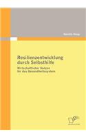Resilienzentwicklung durch Selbsthilfe