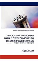 Application of Modern Load Flow Techniques to Electric Power Systems