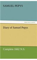 Diary of Samuel Pepys - Complete 1662 N.S.: (English)