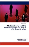 Merleau-Ponty and the Phenomenological Critique of Political Science