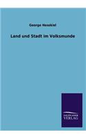 Land und Stadt im Volksmunde