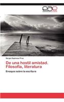 de Una Hostil Amistad. Filosofia, Literatura