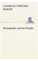 Monopolies and the People