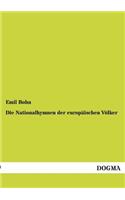 Die Nationalhymnen Der Europaischen Volker