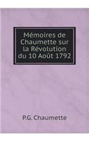 Mémoires de Chaumette sur la Révolution du 10 Août 1792