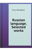 Russian language. Selected works