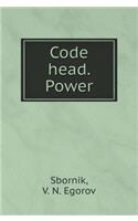Code head. Power