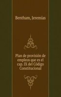 Plan de provision de empleos que es el cap. IX del Codigo Constitucional