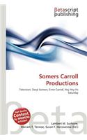 Somers Carroll Productions: (English)