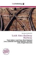 Loch Awe Railway Railway