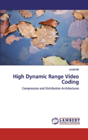 High Dynamic Range Video Coding