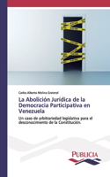 Abolición Jurídica de la Democracia Participativa en Venezuela