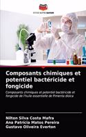 Composants chimiques et potentiel bactéricide et fongicide