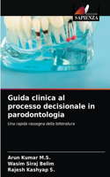 Guida clinica al processo decisionale in parodontologia