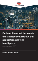 Explorer l'Internet des objets: une analyse comparative des applications de ville intelligente