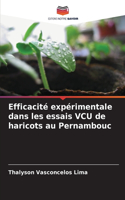 Efficacité expérimentale dans les essais VCU de haricots au Pernambouc