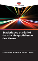 Statistiques et réalité dans la vie quotidienne des élèves