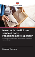 Mesurer la qualité des services dans l'enseignement supérieur