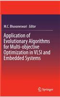 Application of Evolutionary Algorithms for Multi-objective Optimization in VLSI and Embedded Systems