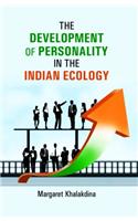 Development Of Personality In The Indian Ecology