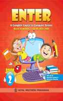 Enter A Complete Course in Computer Science (Based On Win 7 & Office 13) Book 2 (With CD)