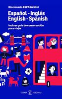 Diccionario ESPASA mini. Espanol - Ingles. English - Spanish: Incluye Guia de conversacion para viajar