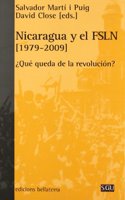 Nicaragua y El Fsln, 1979-2009: Que Queda de La Revolucion?