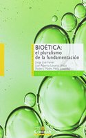 Bioetica: el pluralismo de la fundamentacion