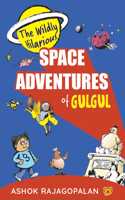 The Wildly Hilarious Space Adventures of Gulgul