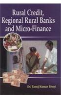 Rural Credit, Regional Rural Banks And Micro-Finance