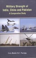 Military strength of India, China And Pakistan a Comparative study