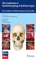 100 Complications of Otorhinolaryngology & Skull Base Surgery