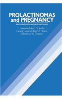 Prolactinomas and Pregnancy